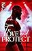 To Love and Protect
