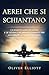 Aerei che si schiantano: I ...