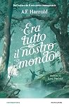 Era tutto il nost...