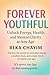 Forever Youthful by Reka Chayim