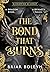 The Bond That Burns (Bloodwing Academy, #2)