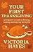 Your First Thanksgiving: A ...