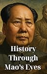The Emperor of Time: History Through Mao’s Eyes The Emperor of Time: History Through Mao’s Eyes