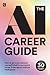 The AI Career Guide: How to...