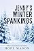 Jenny's Winter Spankings: D...