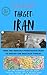 TARGET: IRAN: How the Mossad Penetrated Iran to Smash the Nuclear Threat (Mossad History)