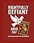 Rightfully Defiant by Advo Cat
