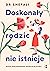 Doskonały rodzic nie istnieje. Mapa świadomego rodzicielstwa