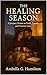 The Healing Season: A Journ...