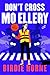 Don’t Cross Mo Ellery