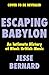 Escaping Babylon by Jesse Bernard