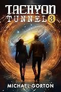 Tachyon Tunnel 3