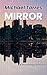 Mirror: a technological thr...