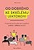 Od dobrého ke skvělému lektorovi by Olga Lošťáková