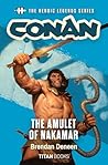 The Heroic Legends Series - Conan: The Amulet of Nakamar
