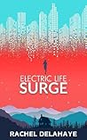 Electric Life: Surge