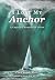 I Lost My Anchor: A Creativ...