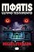 MORTIS. Último testamento (Spanish Edition)