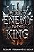 An Enemy to the King: A Swa...