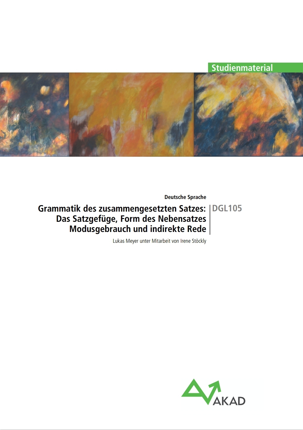 DGL105: Grammatik des zusammengesetzten Satzes: Das Satzgefüge, Form des Nebensatzes Modusgebrauch und indirekte Rede (DGL01: Deutsche Sprache, #5)