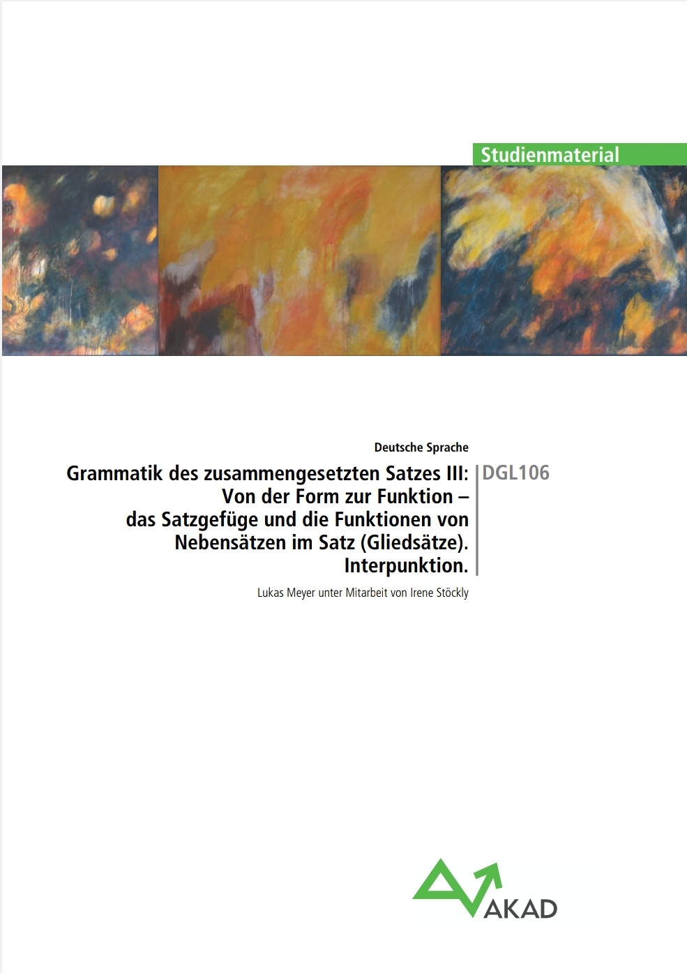 DGL106: Grammatik des zusammengesetzten Satzes III: Von der Form zur Funktion – das Satzgefüge und die Funktionen von Nebensätzen im Satz (Gliedsätze). Interpunktion. (DGL01: Deutsche Sprache, #6)