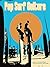 Pop Surf Culture: Music, Design, Film and Fashion from the Bohemian Surf Era
