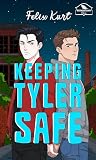 Keeping Tyler Saf...