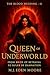 Queen of the Underworld: Th...