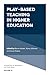 Play-based Teaching in Higher Education by Bjarne Isaksen