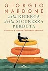 Alla ricerca della sicurezza perduta (Italian Edition)