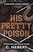 His Pretty Poison