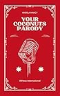 Your Coconuts Parody by Angela  Nancy
