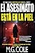 EL ASESINATO ESTÁ EN LA PIEL: Un thriller del inspector jefe Garrick – libro 2 (Spanish Edition)