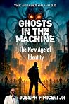 Ghosts in the Machine: The New Age of Identity