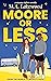 Moore or Less: A Steamy Shi...