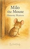 Milo The Mouse Honesty Matters