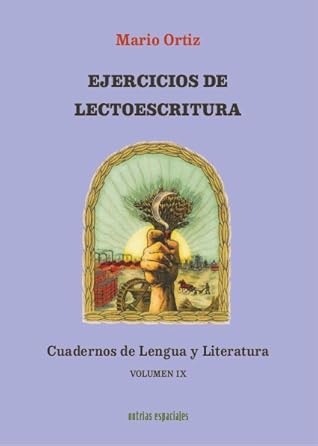 Tapa de Cuadernos de lengua y literatura. Volumen IX, Ejercicios de lectoescritura (Mario Ortiz)