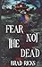 Fear Not The Dead