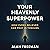 Your Heavenly Superpower: H...