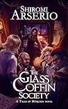 The Glass Coffin Society (The Tales of Märchen Book 2)