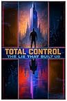 TOTAL CONTROL: TH...