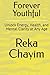 Forever Youthful by Reka Chayim
