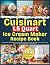 Cuisinart 1.5 Quart Ice Cream Maker Recipe Book by Patrick Vann Davis