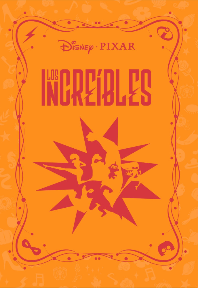 Los Increíbles (Disney Novelas Inolvidables #32)