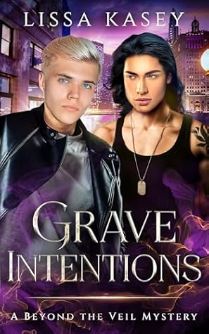 Grave Intentions (A Beyond the Veil Mystery #2)