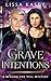 Grave Intentions by Lissa Kasey