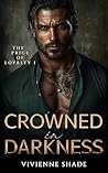 Crowned in Darkness (The Price of Loyalty #1)
