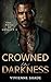 Crowned in Darkness by Vivienne Shade