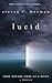 Lucid: A Mind-Bending Thriller (The Blackwell Files Book 18)