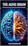 The ADHD Brain: A...